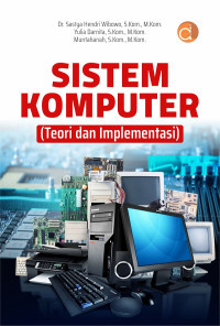 Sistem Komputer ( Teori dan Implementasi )